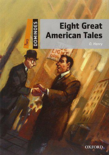 Eight Great American Tales (Dominoes 2) - O. Henry