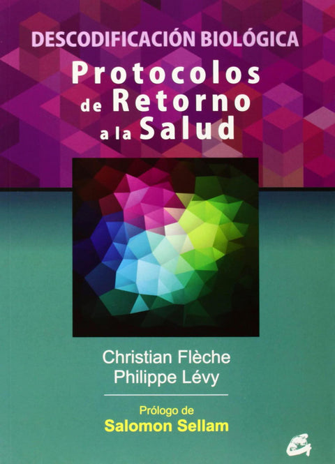 Protocolos de Retorno a la Salud - Christian Fleche | Philippe Levy