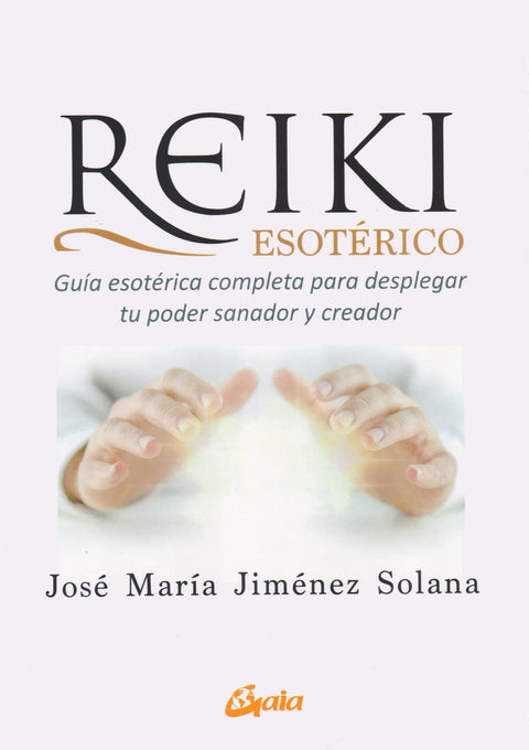 Reiki Esoterico - Jose Maria Jimenez Solana