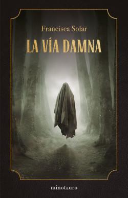 La Via Damna - Francisca Solar