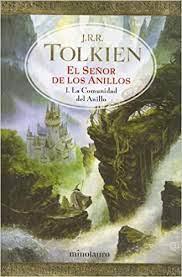 El Senor de los Anillos: La Comunidad del Anillo - J. R. R. Tolkien