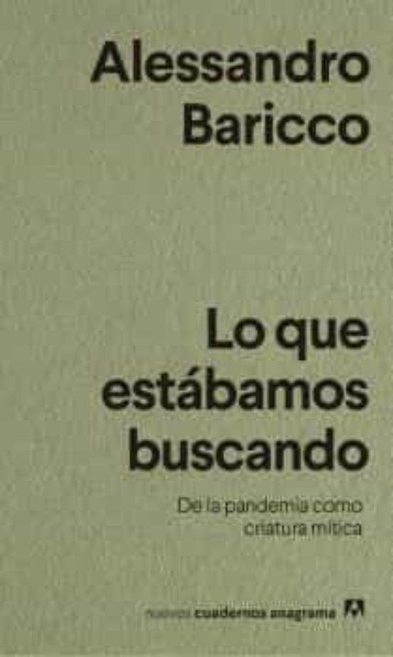 Lo que estabamos buscando - Alessandro Baricco