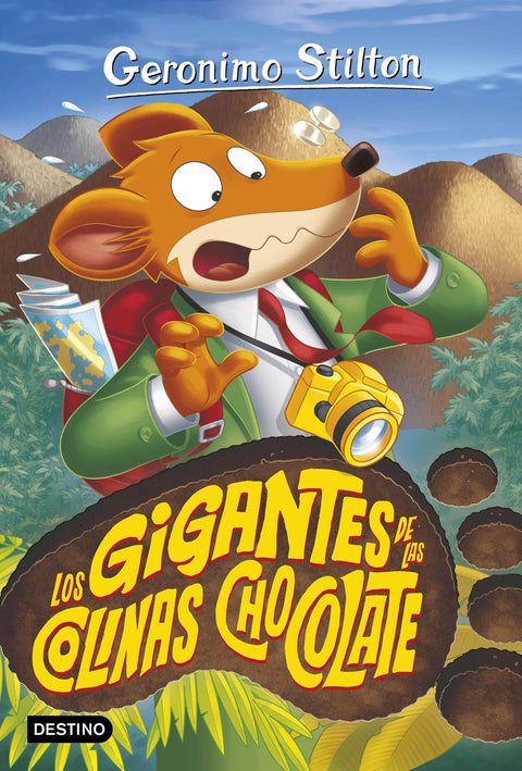 Los gigantes de las Colinas Chocolate - Geronino Stilton