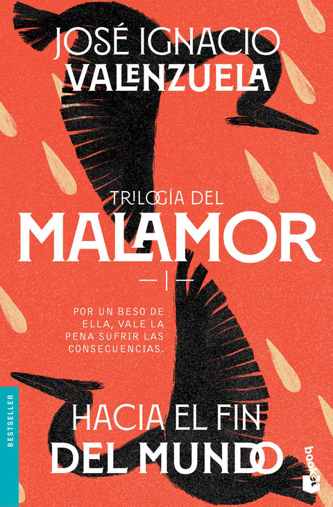 Trilogia del Malamor: Hacia el Fin del Mundo - Jose Ignacio Valenzuela
