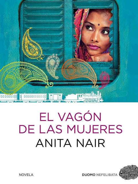 El Vagon de las Mujeres - Anita Nair
