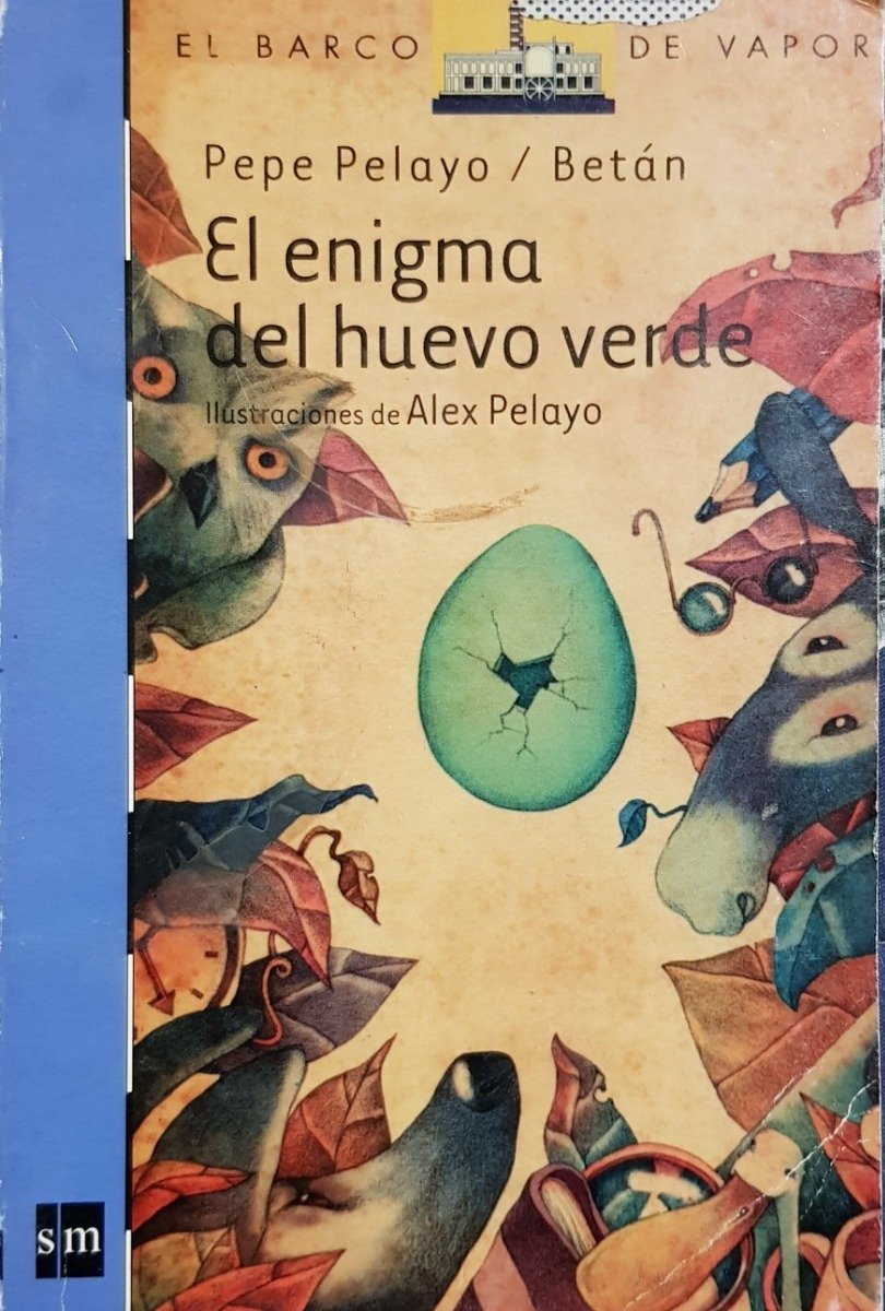 El Enigma Del Huevo Verde - Pepe Pelayo