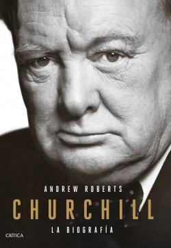 Churchill , La Biografia - Andrew Roberts