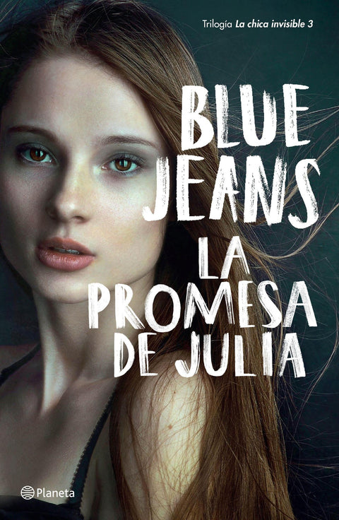 La Promesa de Julia (La Chica Invisible 3) - Blue Jeans