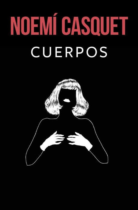 Cuerpos - Noemí Casquet