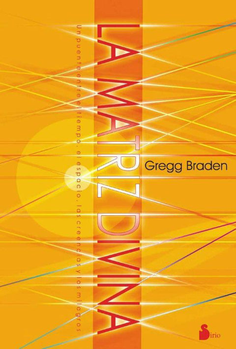 La Matriz Divina - Gregg Braden