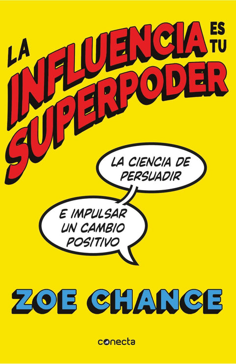 La Influencia es tu Superpoder - Zoe Chance