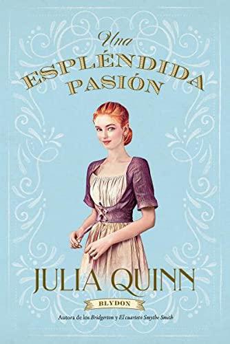 Una Espléndida Pasión - Julia Quinn