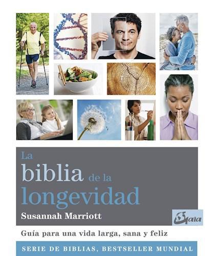 La biblia de la longevidad - Susannah Marriott