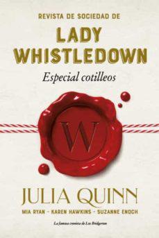 Revista de Sociedad de Lady Whistledown Especial Cotilleos - Julia Quinn