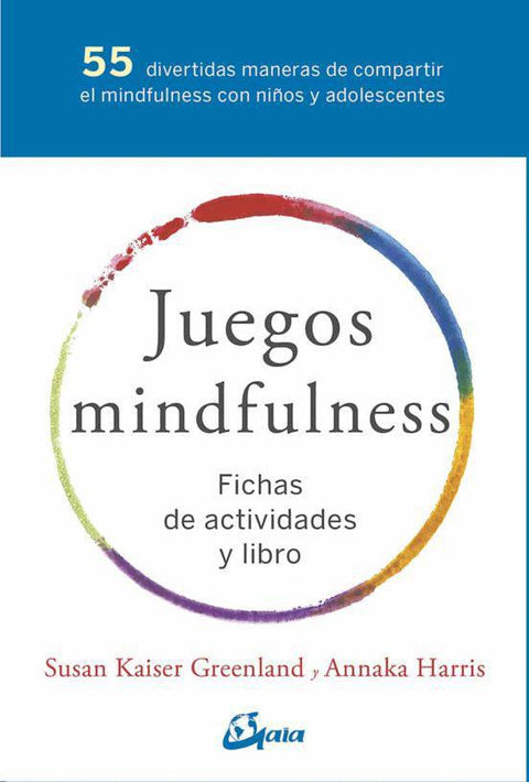 Juegos Mindfulness - Susan Kaiser Greenland