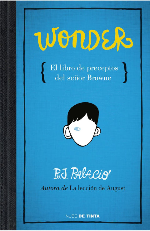 Wonder: El Libro de los Preceptos del Señor Browne - R. J. Palacio
