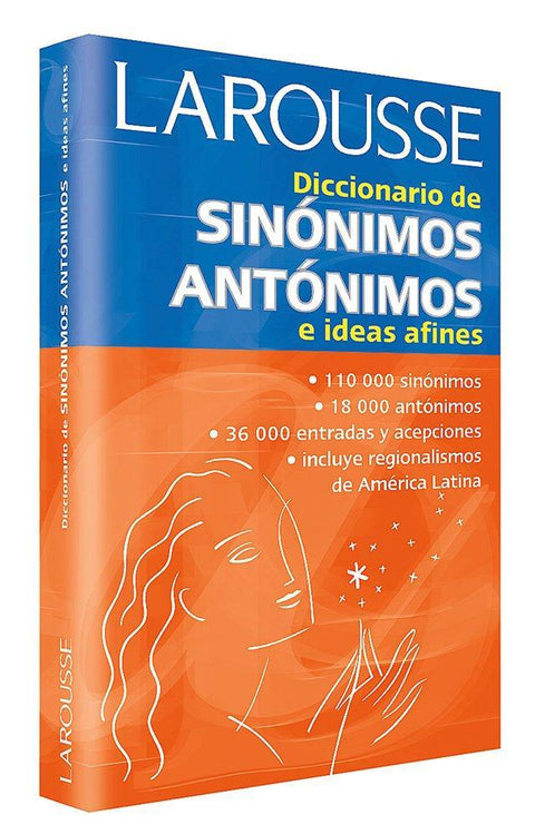 Diccionario de Sinonimos y Antonimos e ideas afines - Larousse