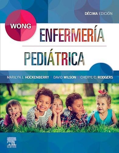 Wong Enfermeria Pediatrica (10 Edicion) - Hockenberry, Marilyn J.