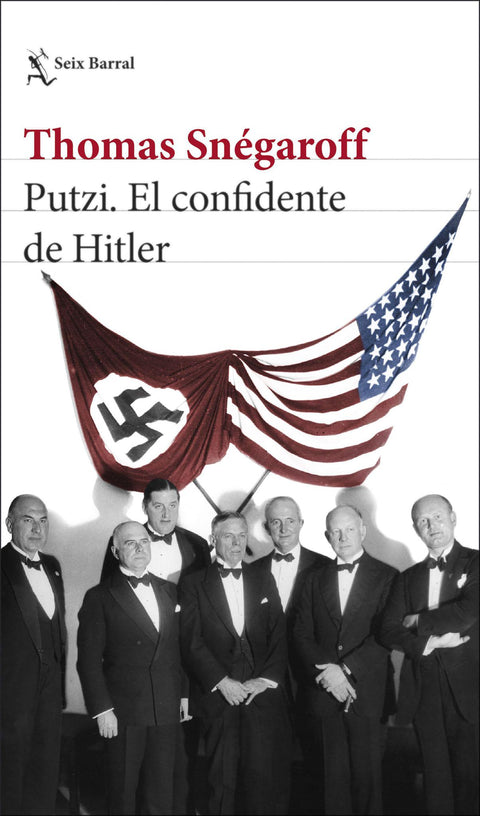 Putzi. El Confidente de Hitler - Thomas Snegaroff