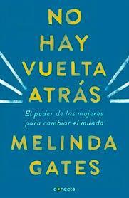 No Hay Vuelta Atras - Melinda Gates