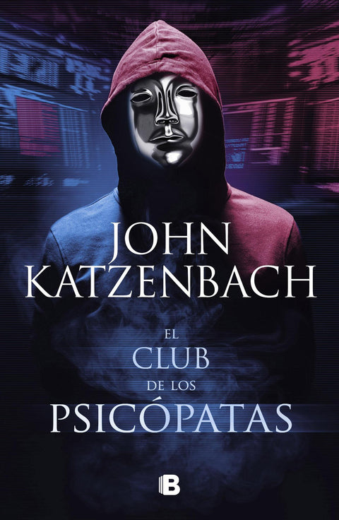 El Club de los Psicopatas - John Katzenbach