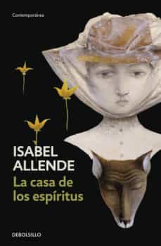 La Casa de Los Espiritus - Isabel Allende