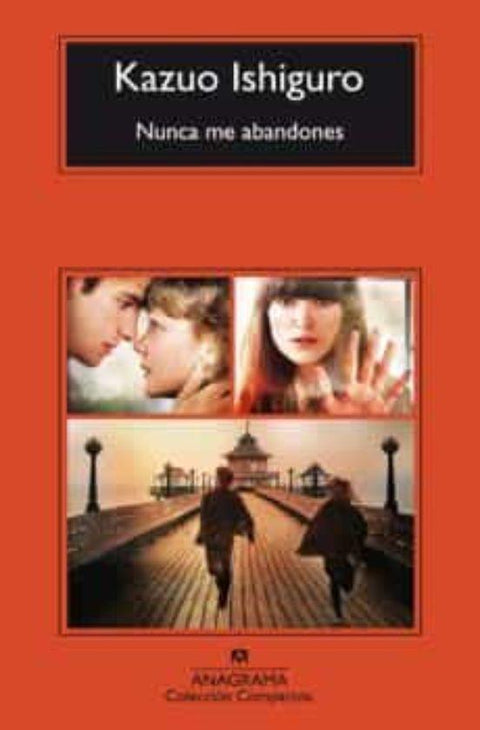 Nunca me abandones - Kazuo Ishiguro