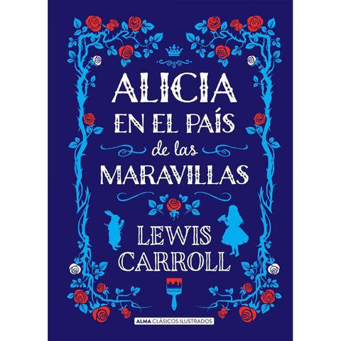 Alicia en el Pais de las Maravillas (Clasicos Ilustrados) - Lewis Carroll