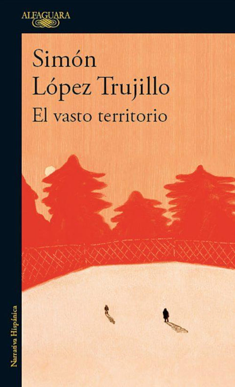 El Vasto Territorio - Simon Lopez Trujillo