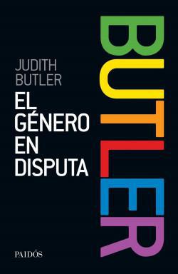 El género en disputa - Judith Butler