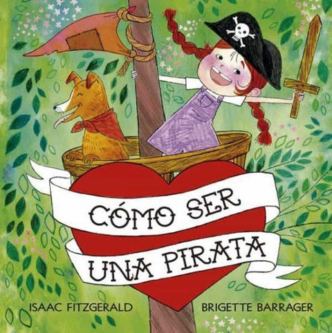 Como Ser una Pirata -  Isaac Fitzgerald