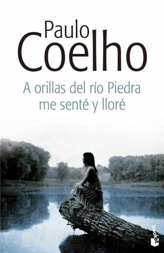 A Orillas del Rio Piedra me Sente y Llore - Paulo Coelho