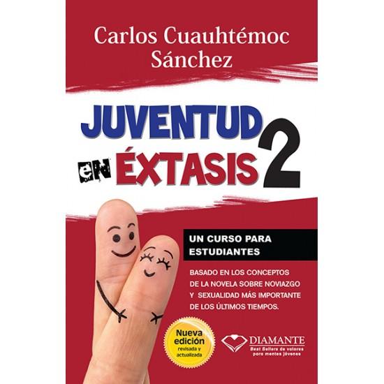 Juventud en Extasis 2 - Carlos Cuauhtemoc Sanchez