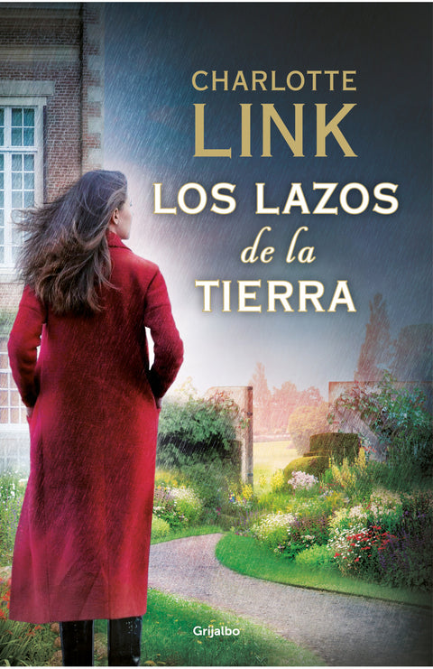 Los Lazos de la Tierra (La Estacion de las Tormentas 3) - Charlotte Link