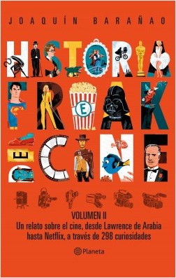 Historia Freak del Cine Volumen 2 - Joaquin Barañao