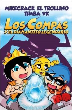 Los Compas y el Diamantito Legendario - Mikecrack El Trolino