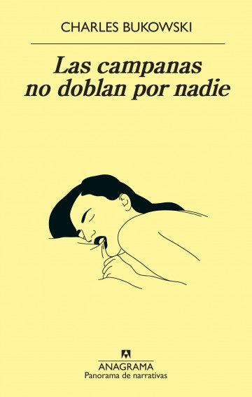 Las Campanas No Doblan Por Nadie - Charles Bukowski