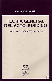 Teoría General del Acto Jurídico - Quinta Edición